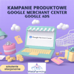 Szkolenie kampania produktowa Google Merchant Center (stacjonarne)